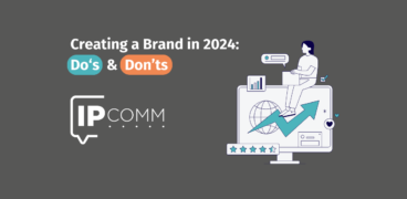 Creating a Brand in 2024: Do’s & Don’ts